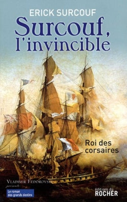 Surcouf, l'invincible : roi des corsaires Books