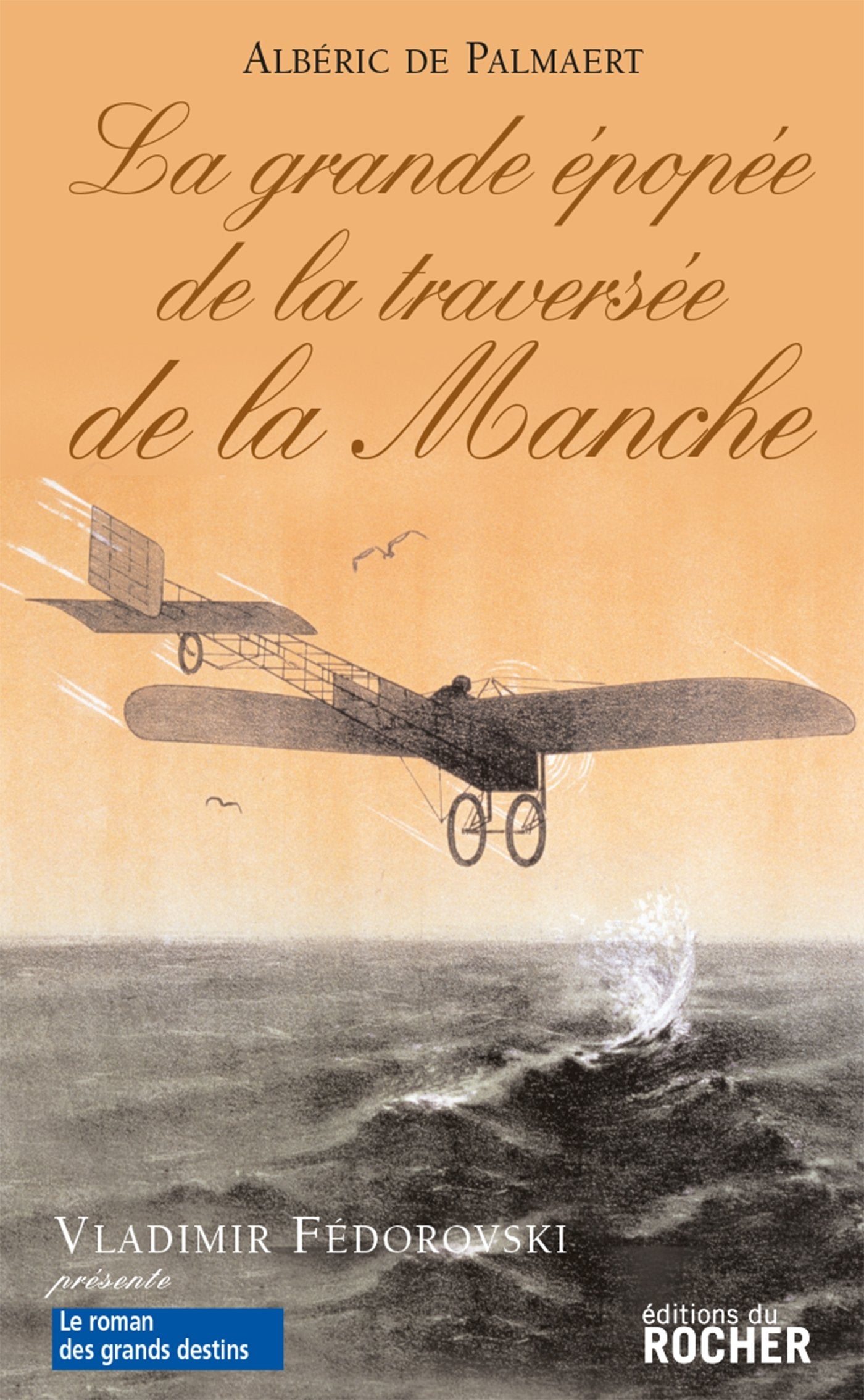La Grande Epopée de la traversée de la Manche Books