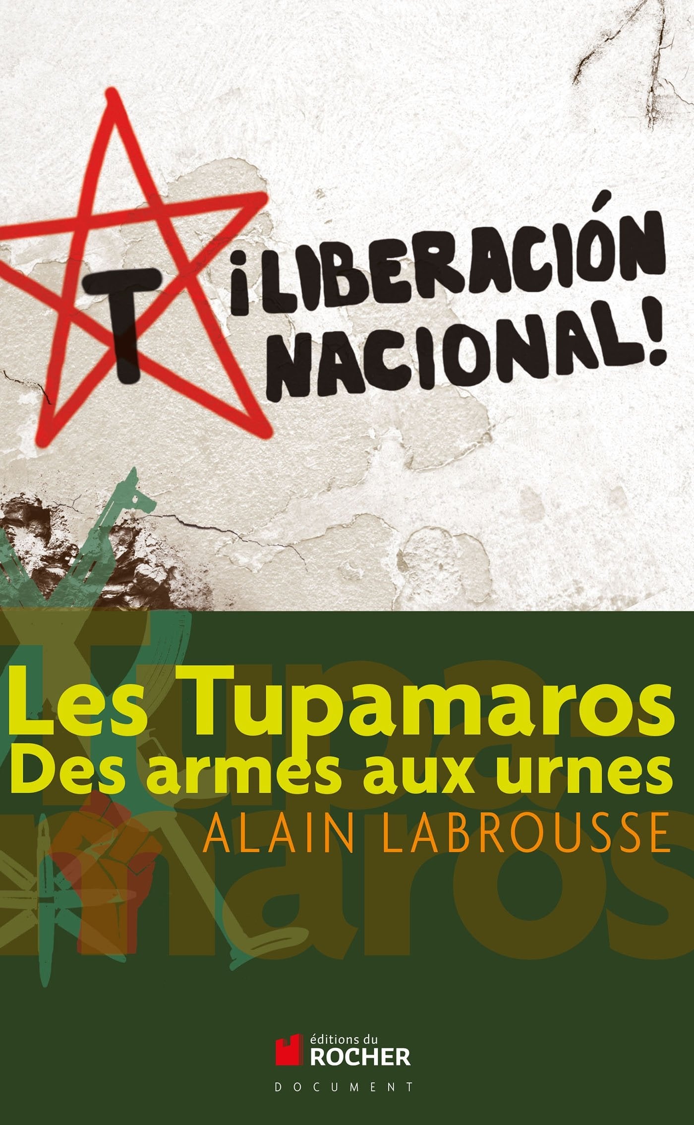 Les Tupamaros: Des armes aux urnes Books