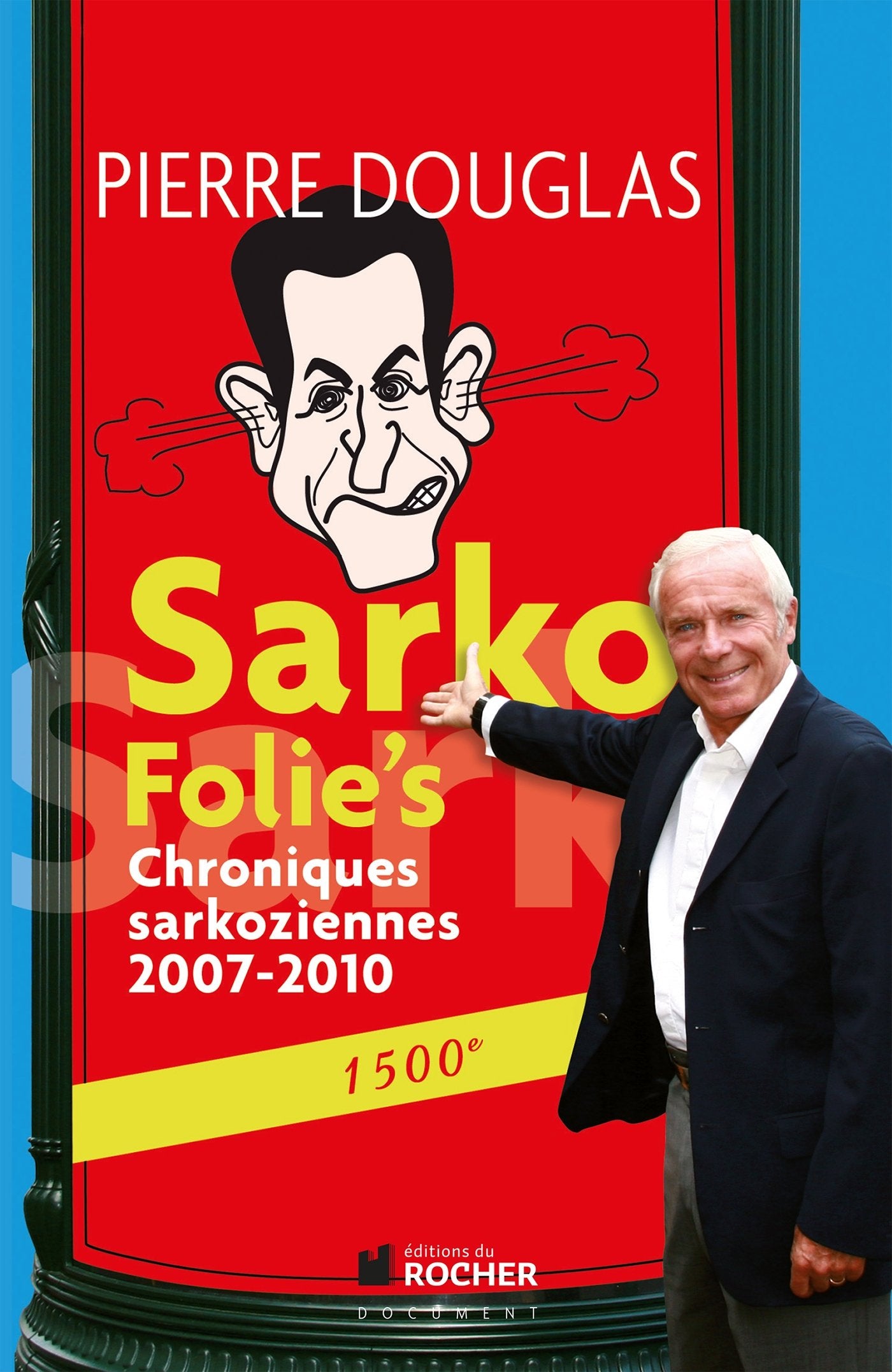 Sarko Folie's: Chroniques sarkoziennes 2007-2010 Books