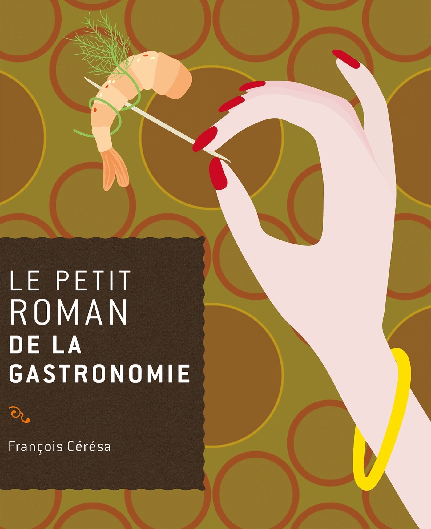 Le petit roman de la gastronomie Books