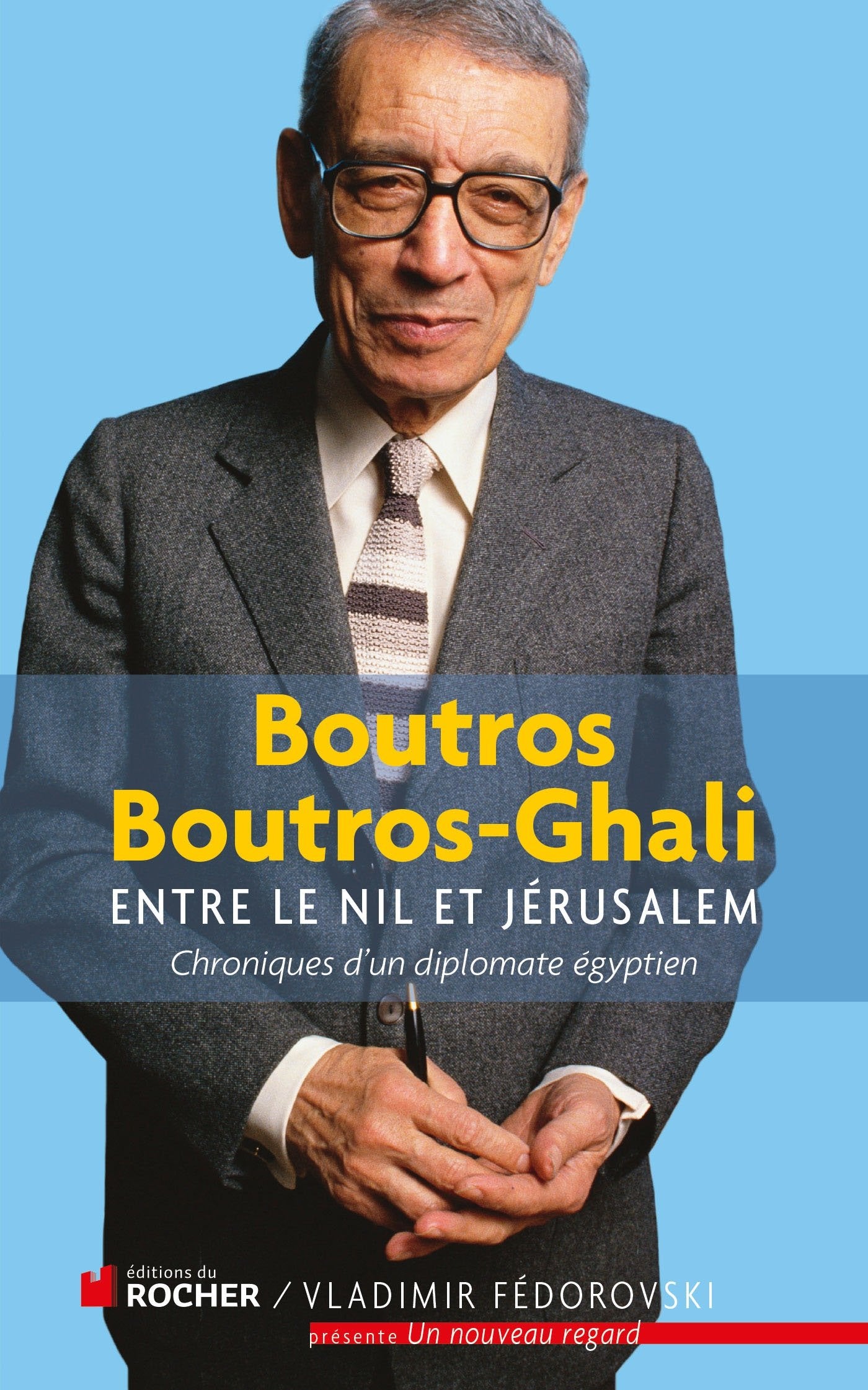 Entre le Nil et Jérusalem: Chroniques d'un diplomate égyptien 1981-1991 book