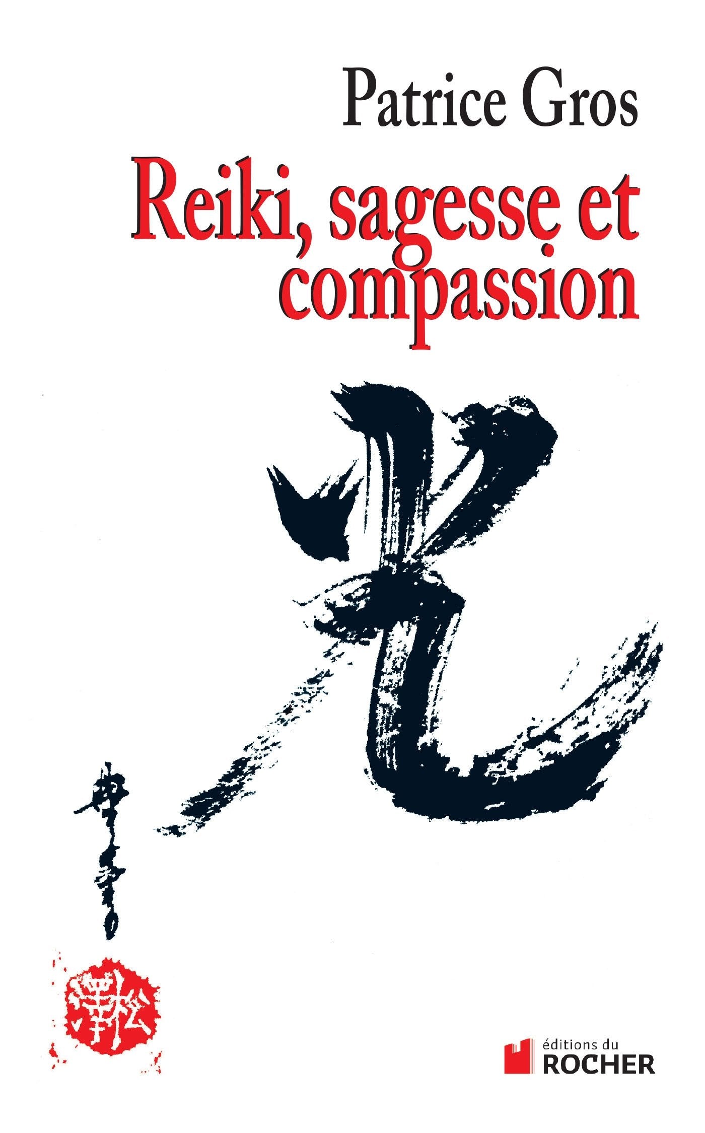 Reiki : sagesse et compassion: Sagesse et compassion Religion & Esotericism