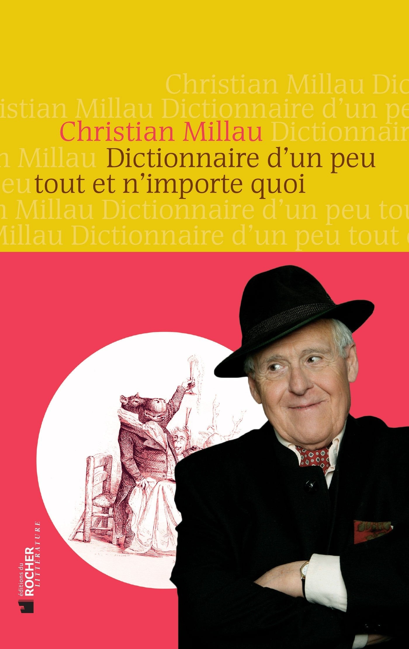 Dictionnaire Millau d'un peu tout et n'importe quoi Contemporary literature