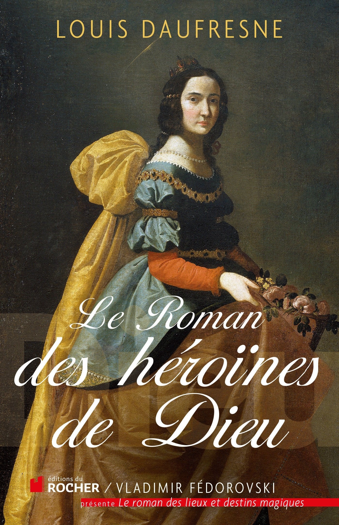 Le roman des héroïnes de Dieu book