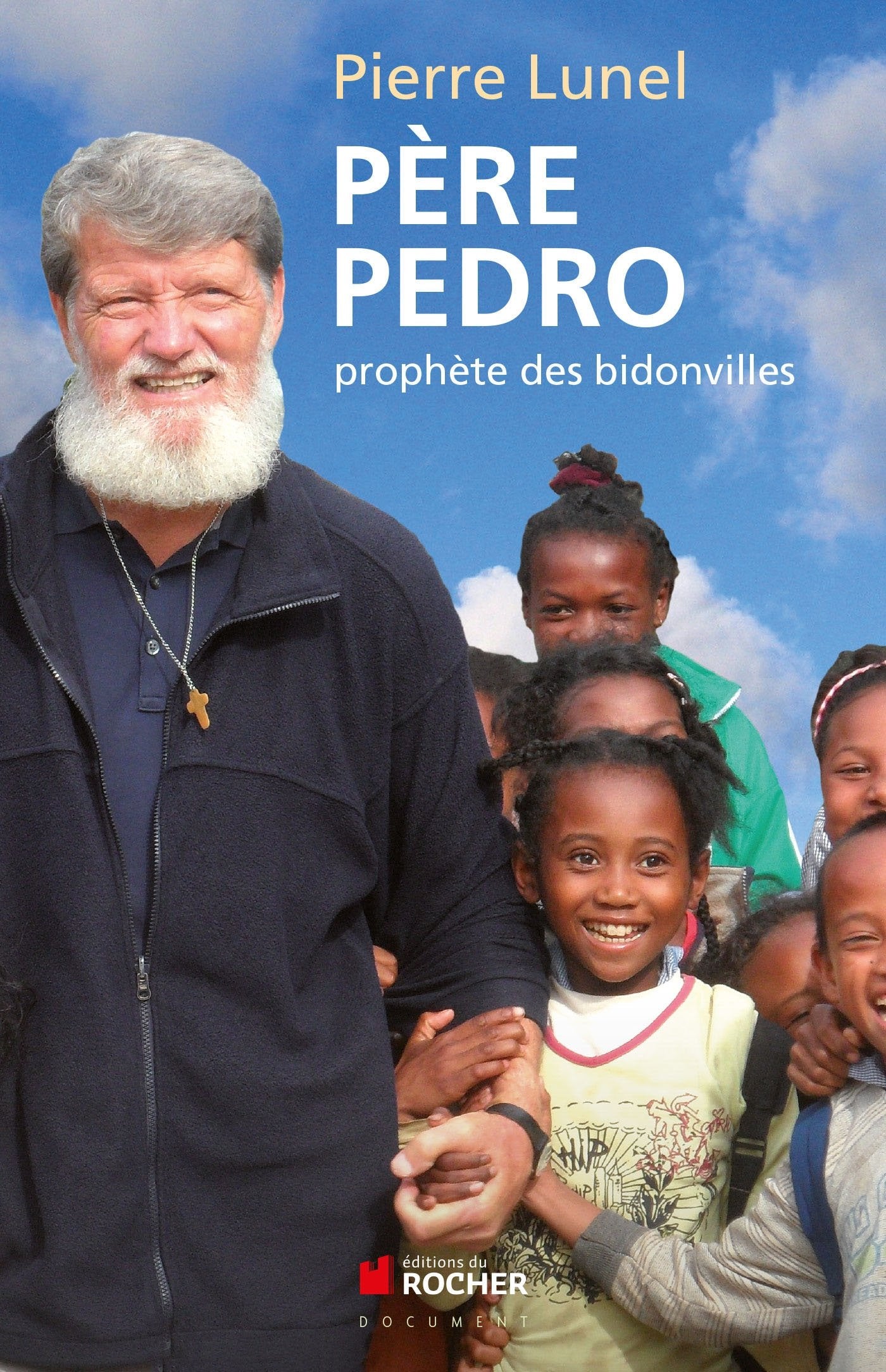 Père Pedro: Prophète des bidonvilles Books