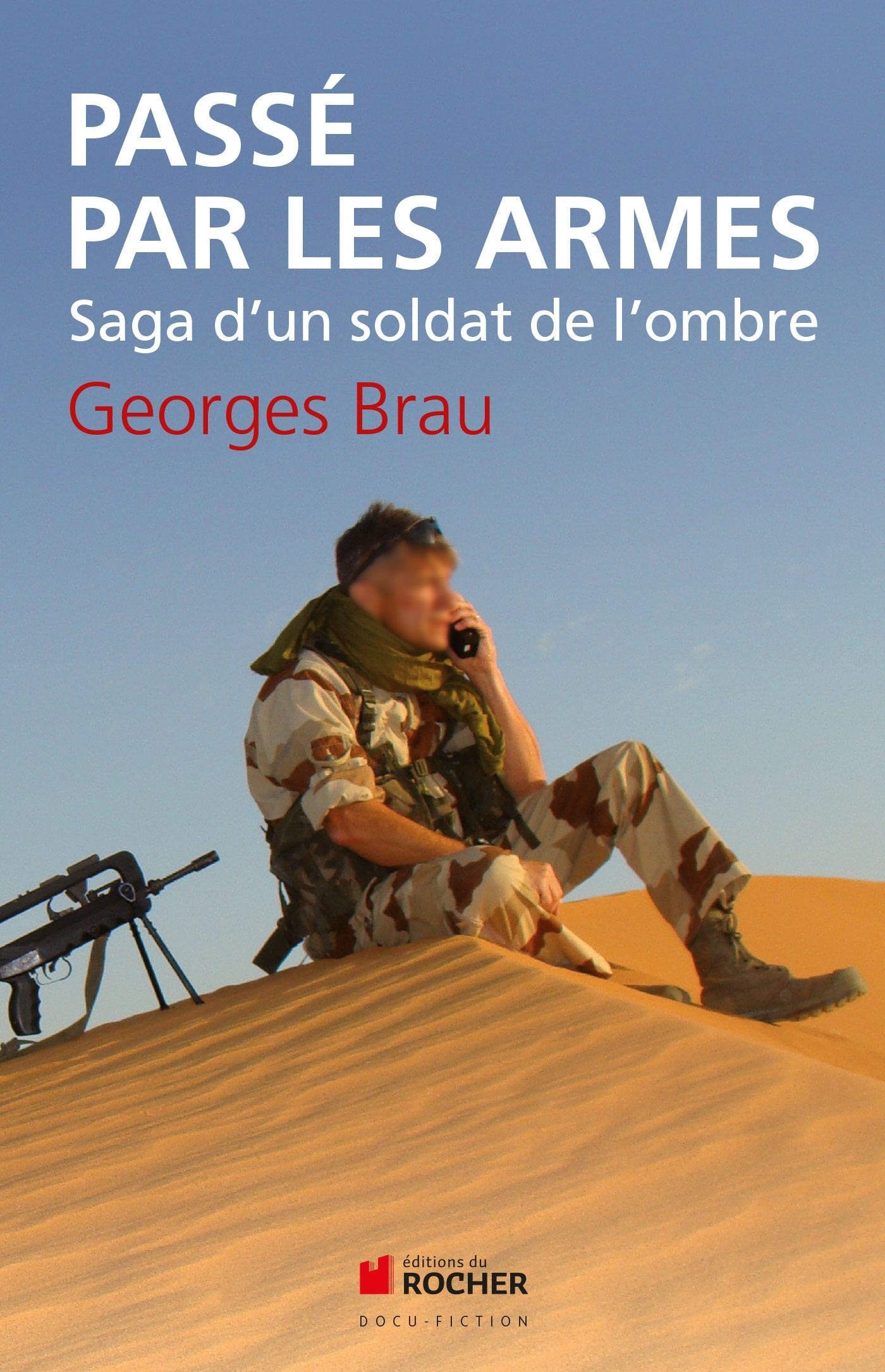 Passé par les armes: Saga d'un soldat de l'ombre Books