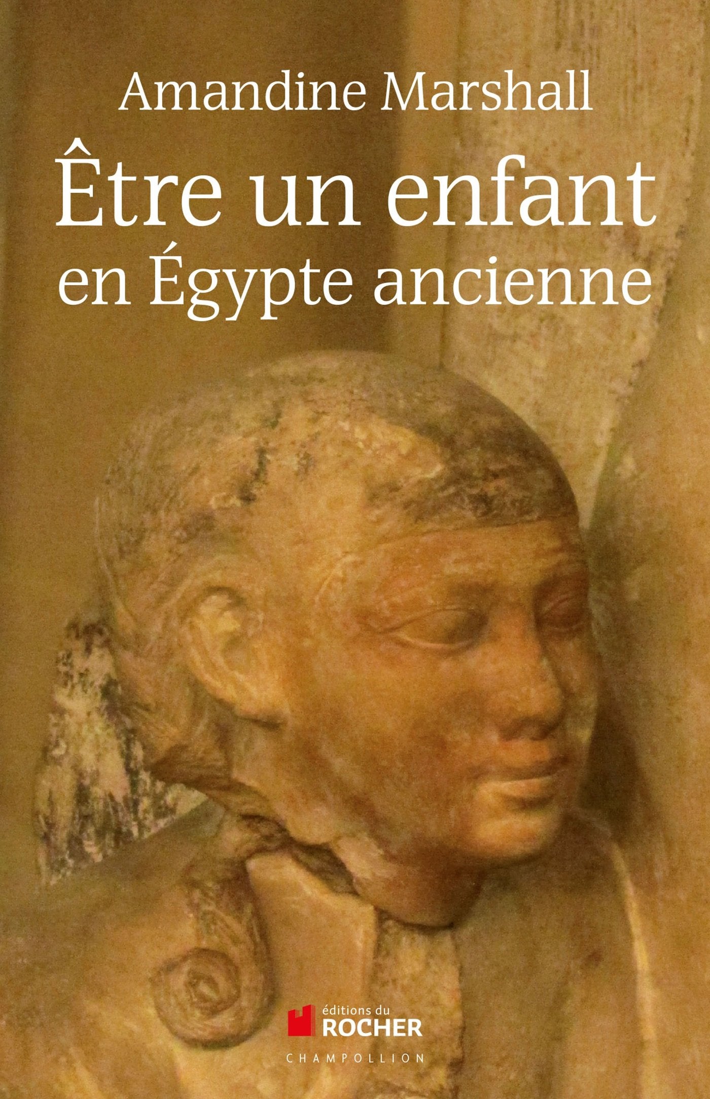 Être un enfant en Egypte ancienne book