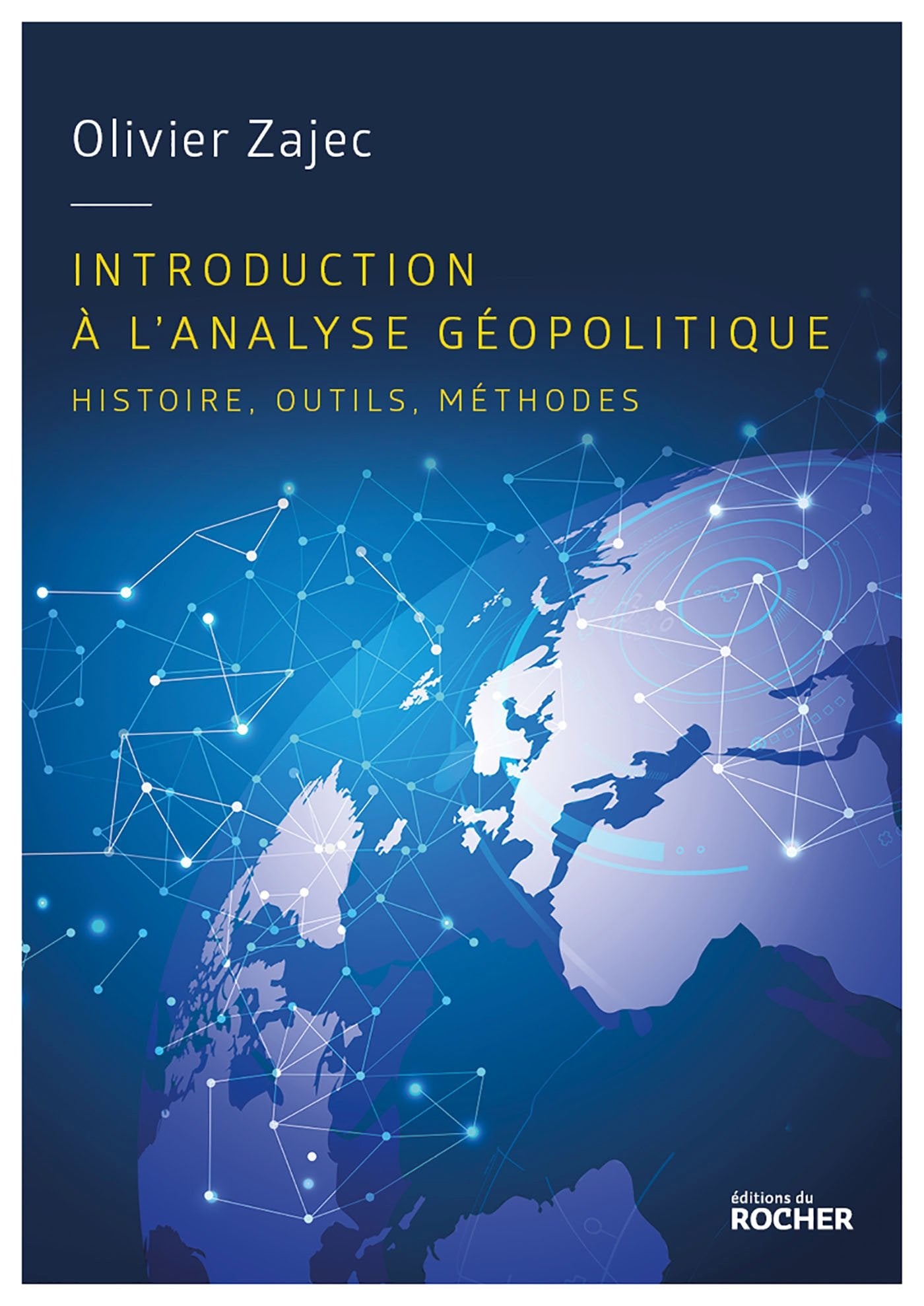 Introduction à l'analyse géopolitique: Histoire, outils, méthodes book