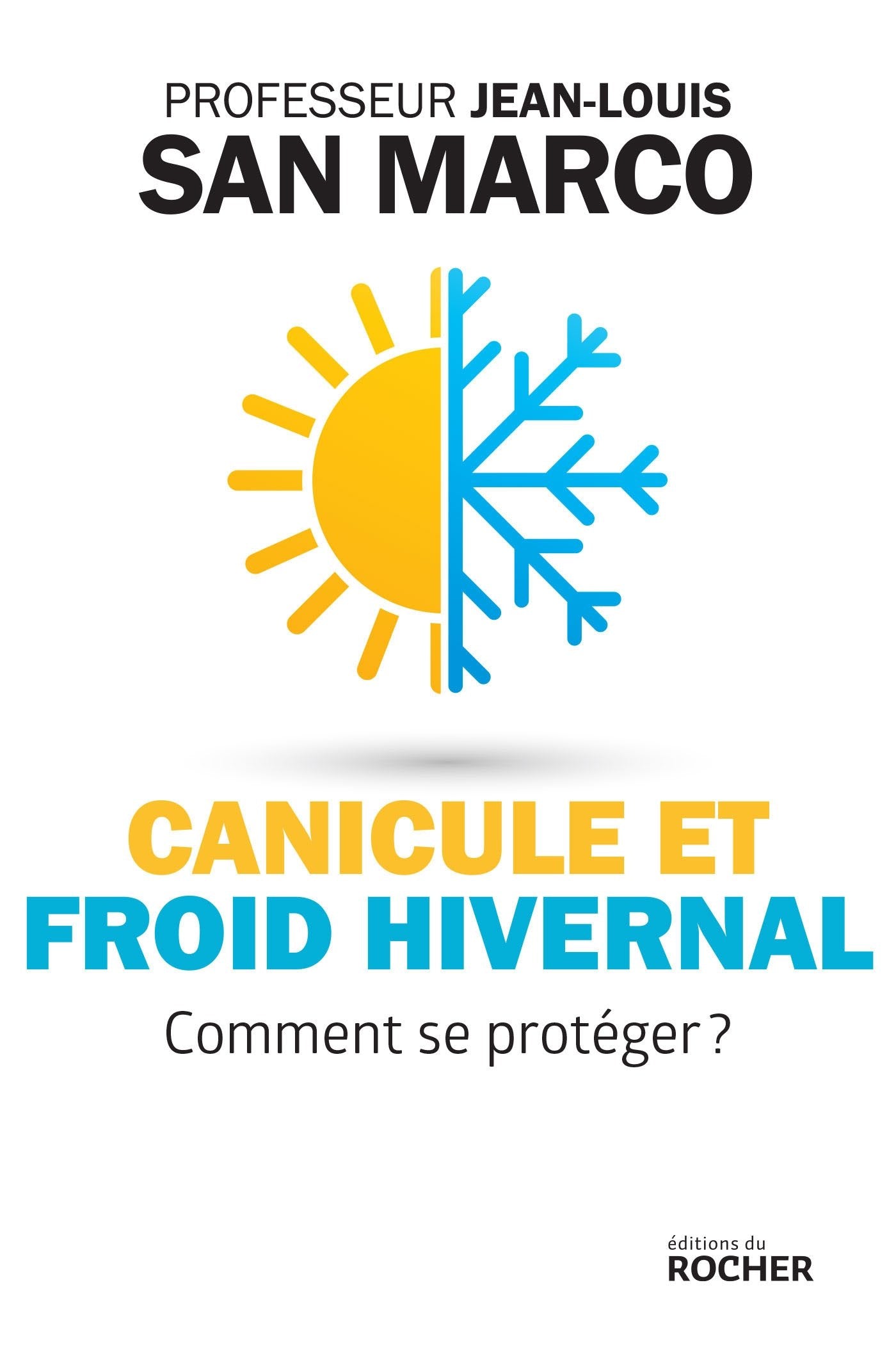 Canicule et froid hivernal: Comment se protéger ? book