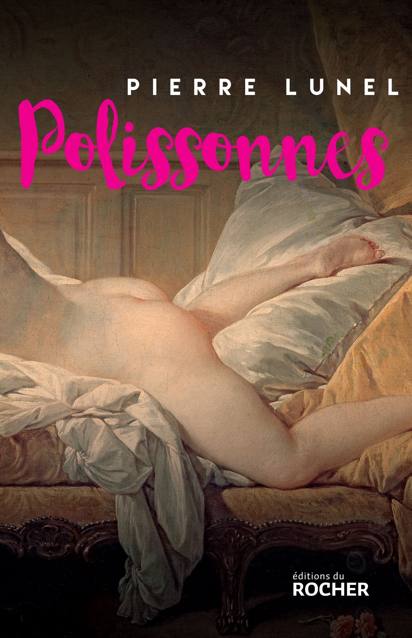 Polissonnes: Les grands secrets d'alcôves de l'Histoire Politics & History