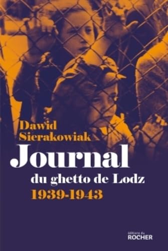 Journal du ghetto de Lodz: 1939-1943 book