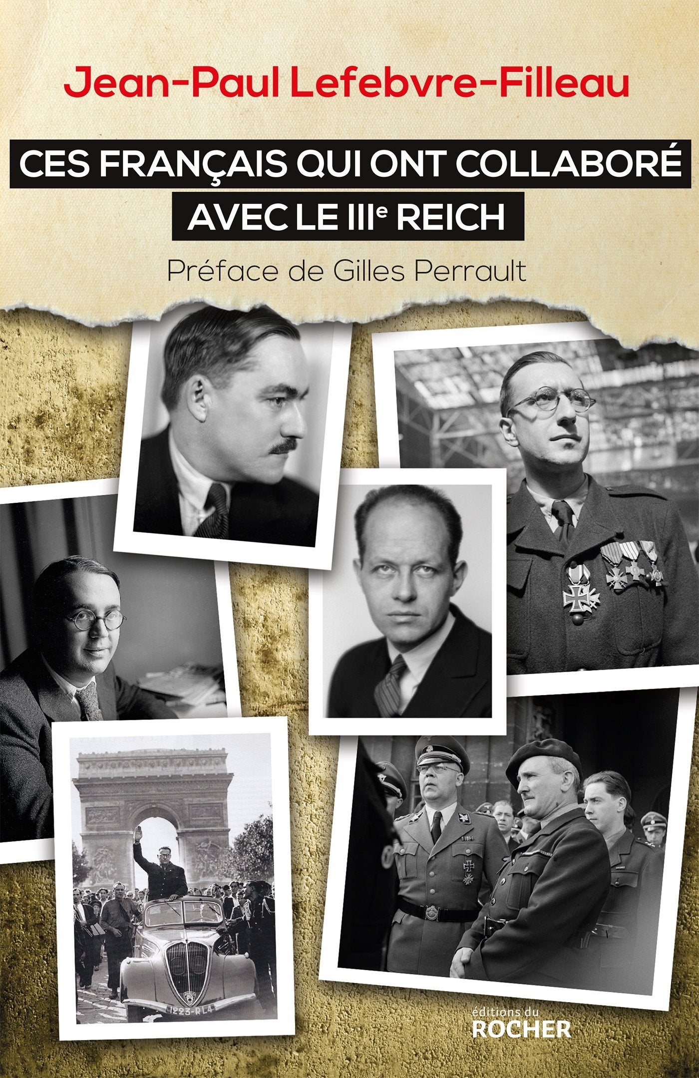 Ces Français qui ont collaboré avec le IIIe Reich Politics & History