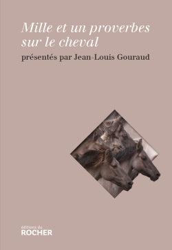 Mille et un proverbes sur le cheval Contemporary literature