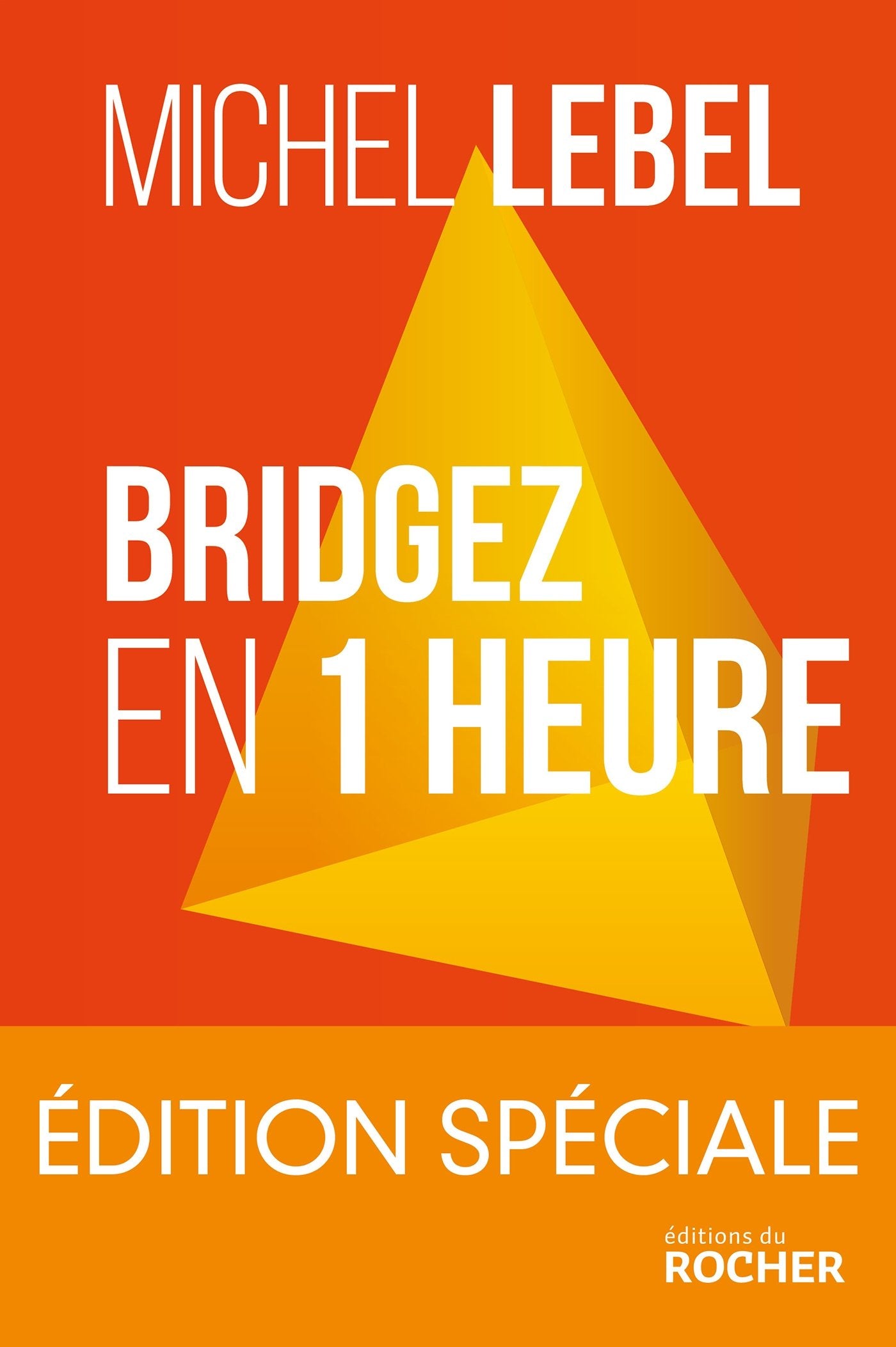 Bridgez en 1 heure - Edition spéciale: Le B.A. BA du standard français book