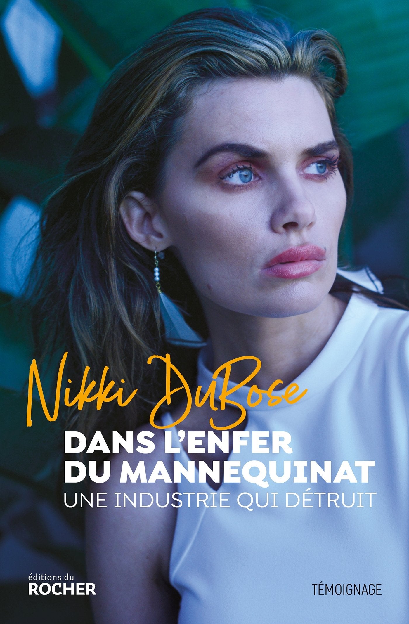 Dans l'enfer du mannequinat: Une industrie qui détruit Books