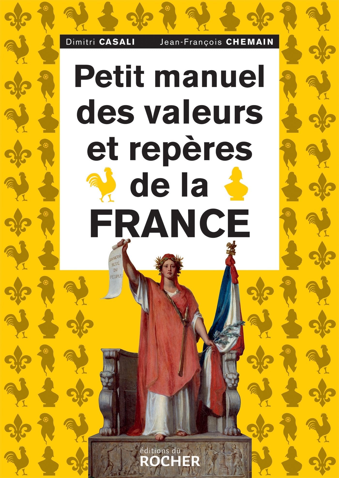 Petit manuel des valeurs et repères de la France Politics & History