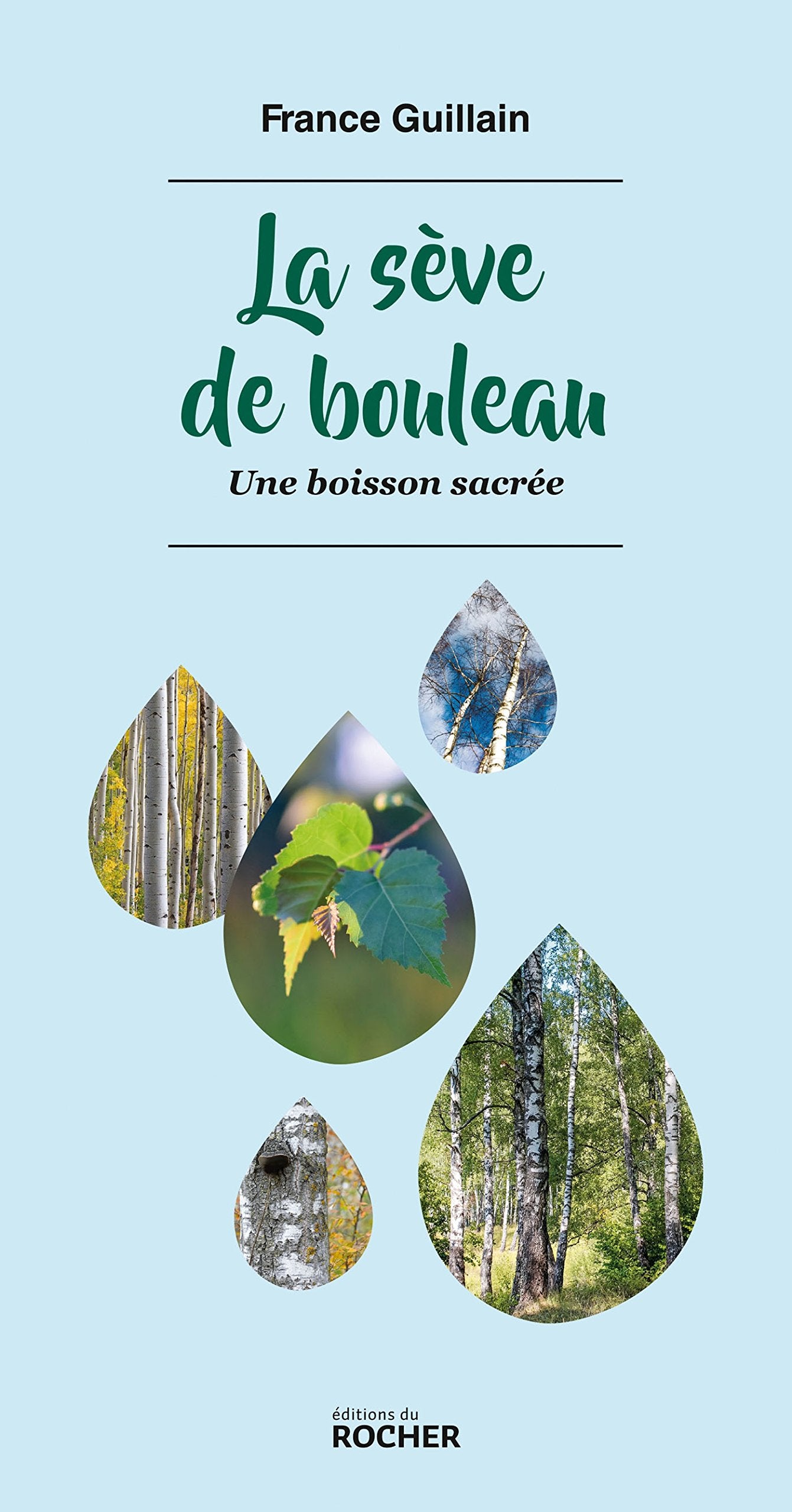 La sève de bouleau: Une boisson sacrée book