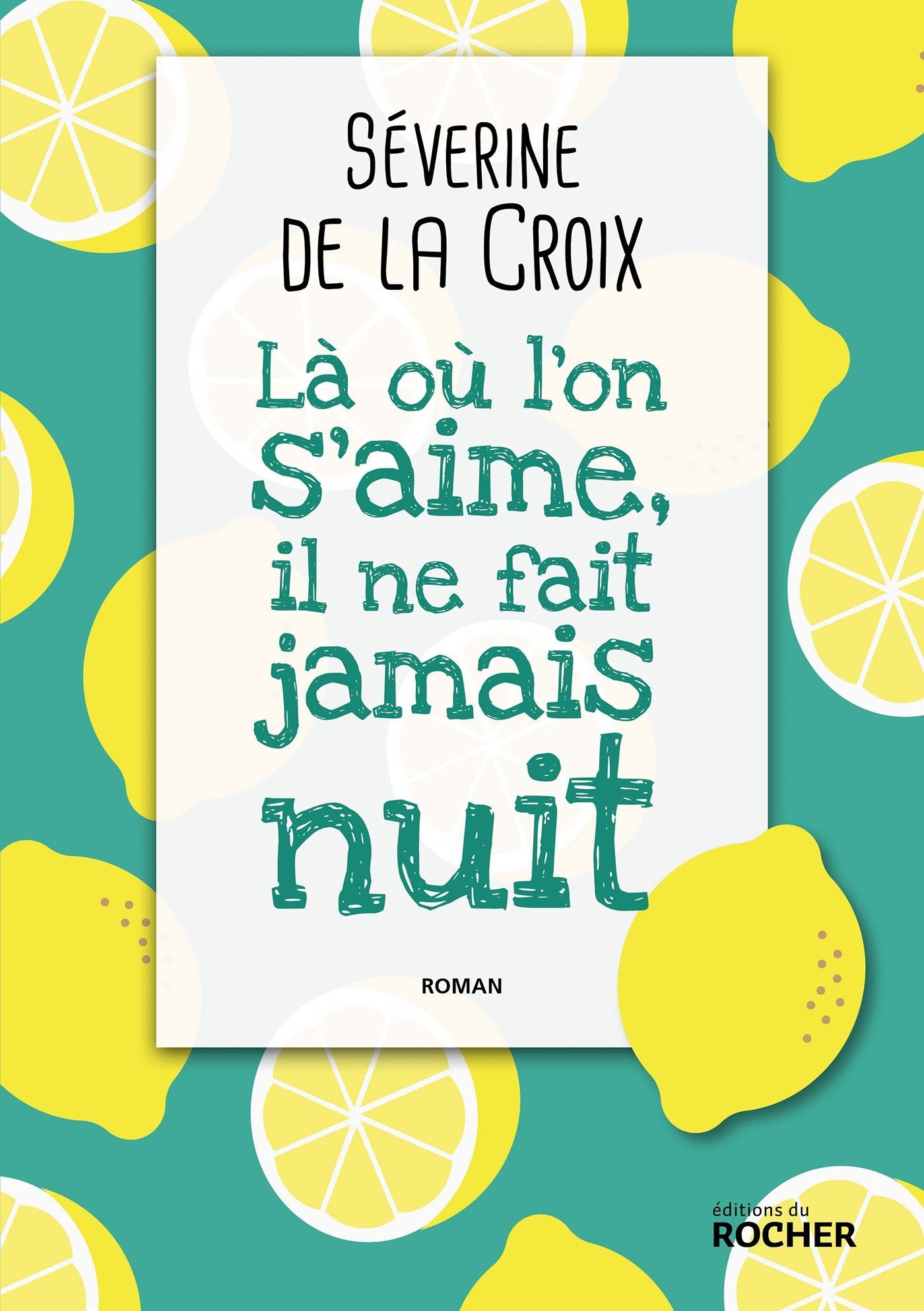 Là où l'on s'aime, il ne fait jamais nuit book