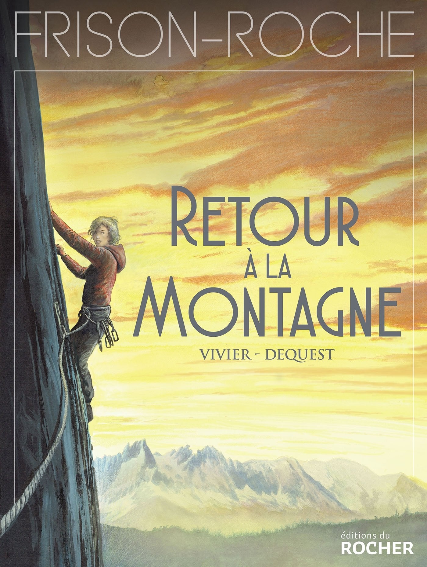Retour à la montagne: d'après l'oeuvre de Roger Frison-Roche book