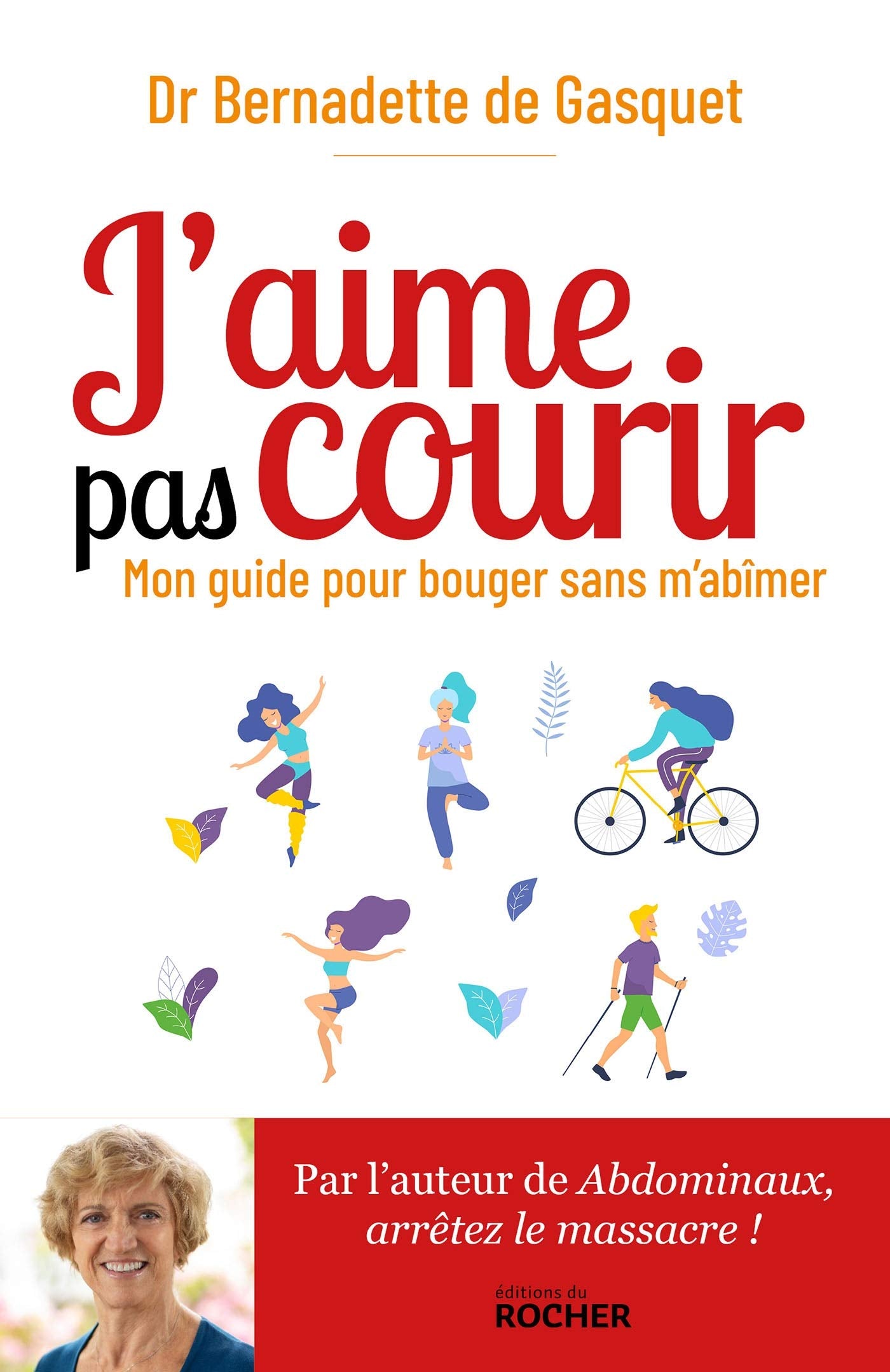 J'aime pas courir: Mon guide pour bouger sans m'abîmer book