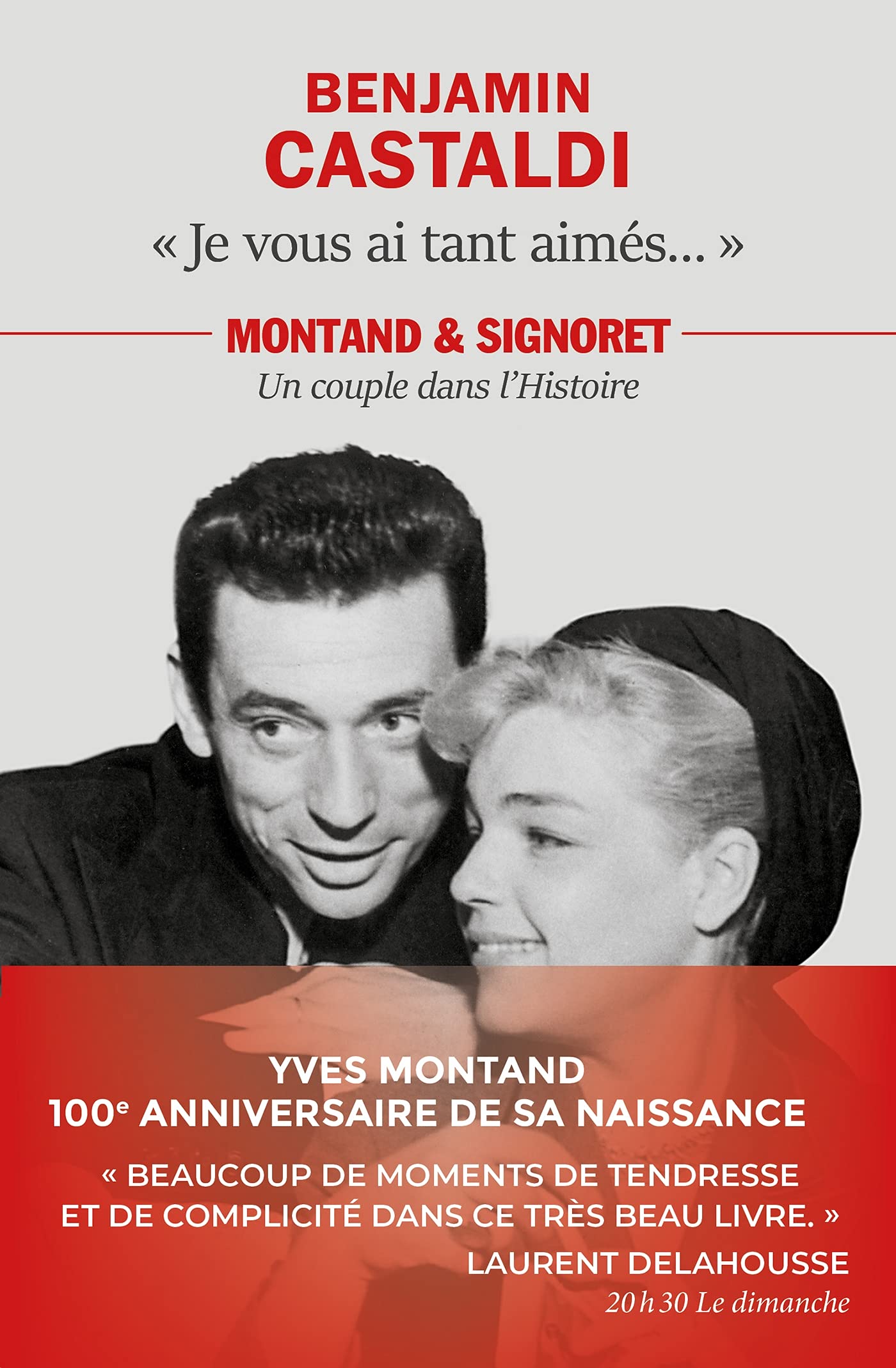 Je vous ai tant aimés...: Montand et Signoret, un couple dans l'Histoire book