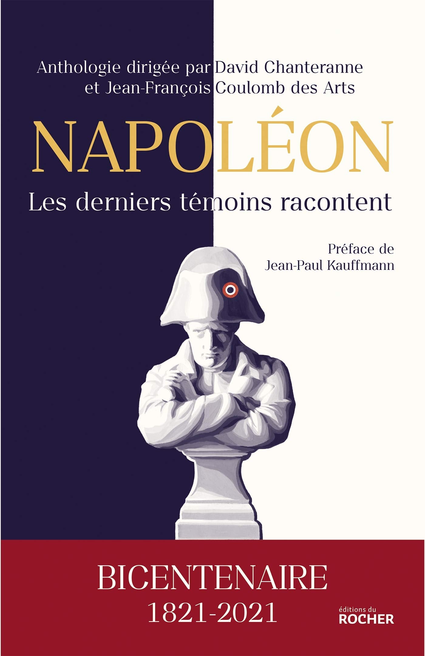 Napoléon, les derniers témoins racontent: Bicentenaire 1821-2021 Politics & Society