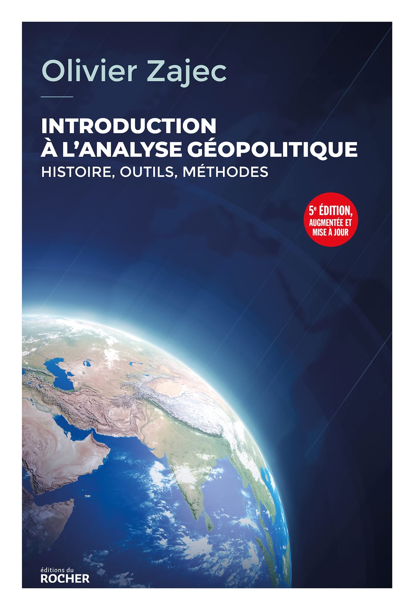 Introduction à l'analyse géopolitique: Histoire, outils, méthodes - 5e édition book