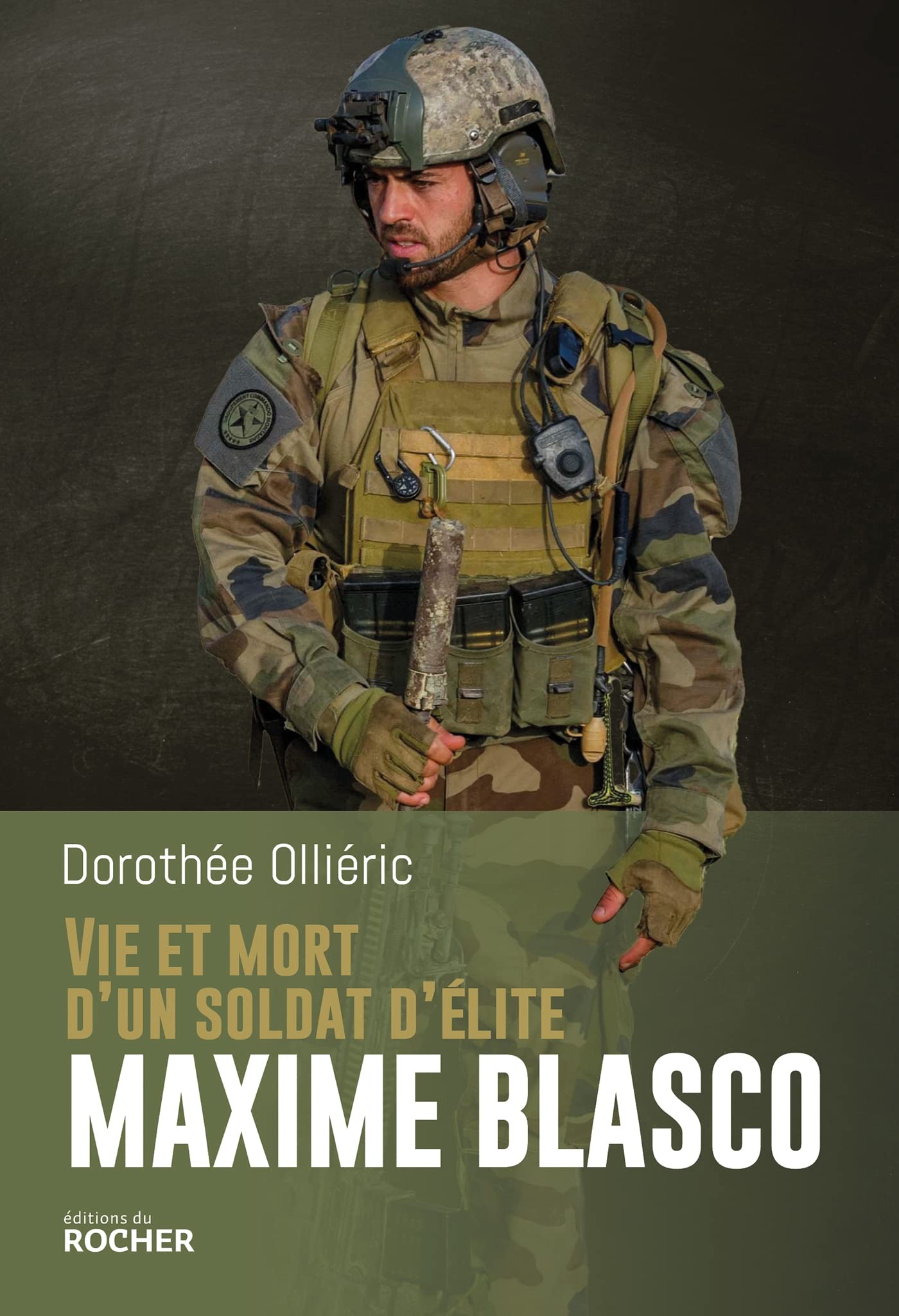 Vie et mort d'un soldat d'élite Maxime Blasco book