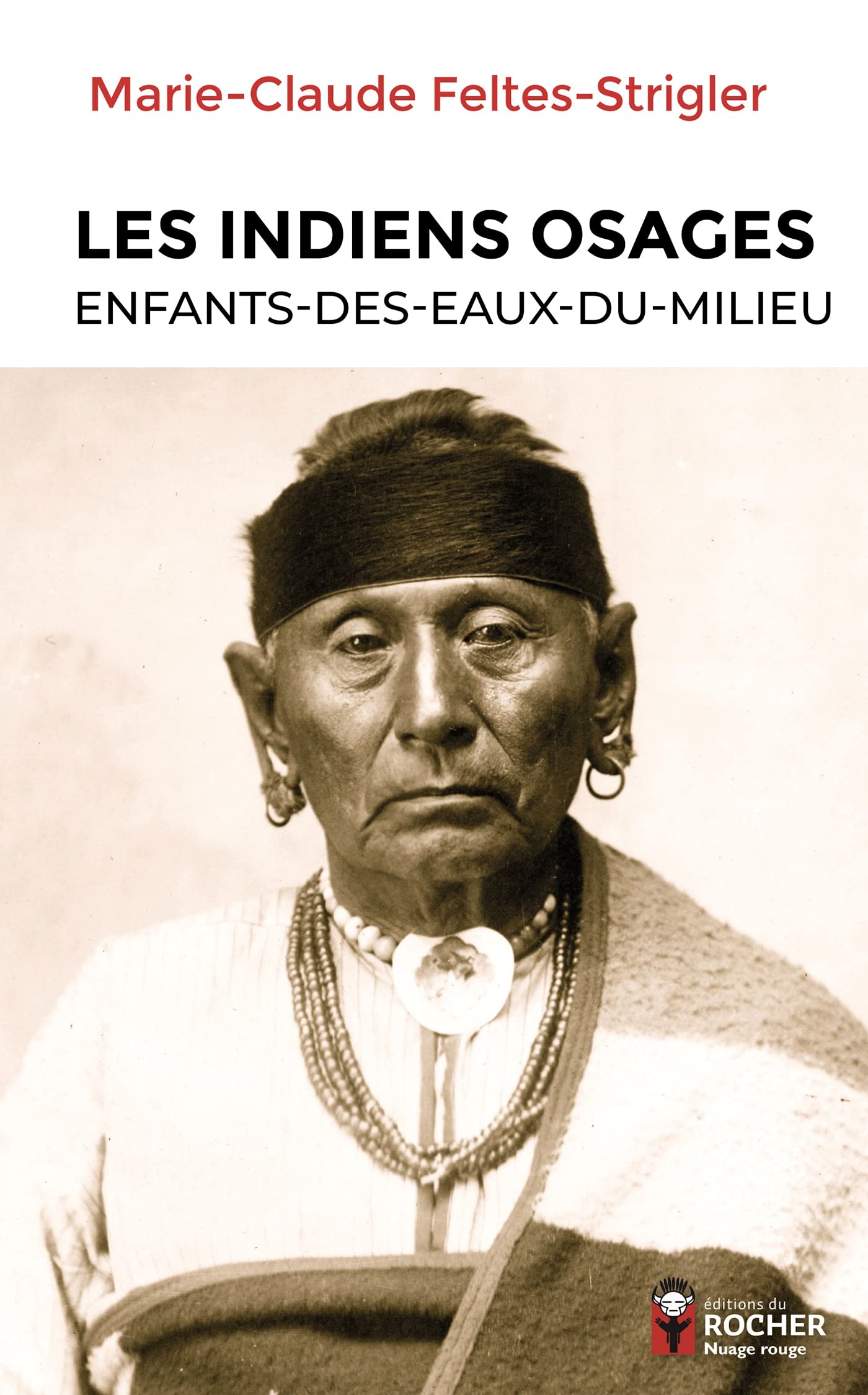 Les Indiens Osages: Enfants-Des-Eaux-Du-Milieu Politics & History