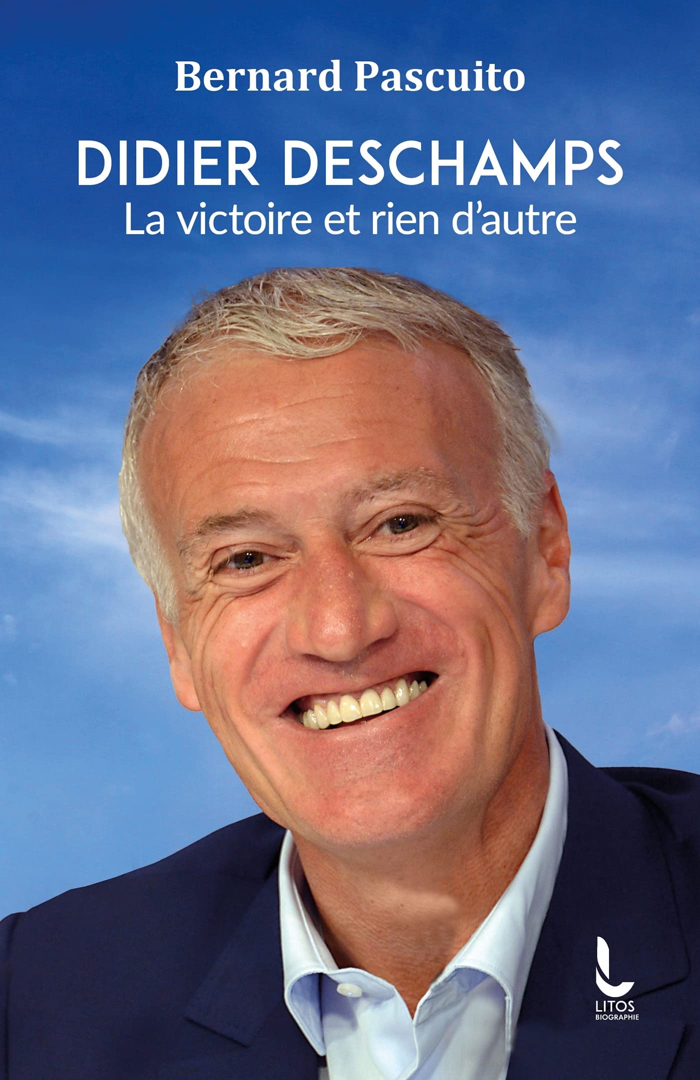 Didier Deschamps: La victoire et rien d'autre book