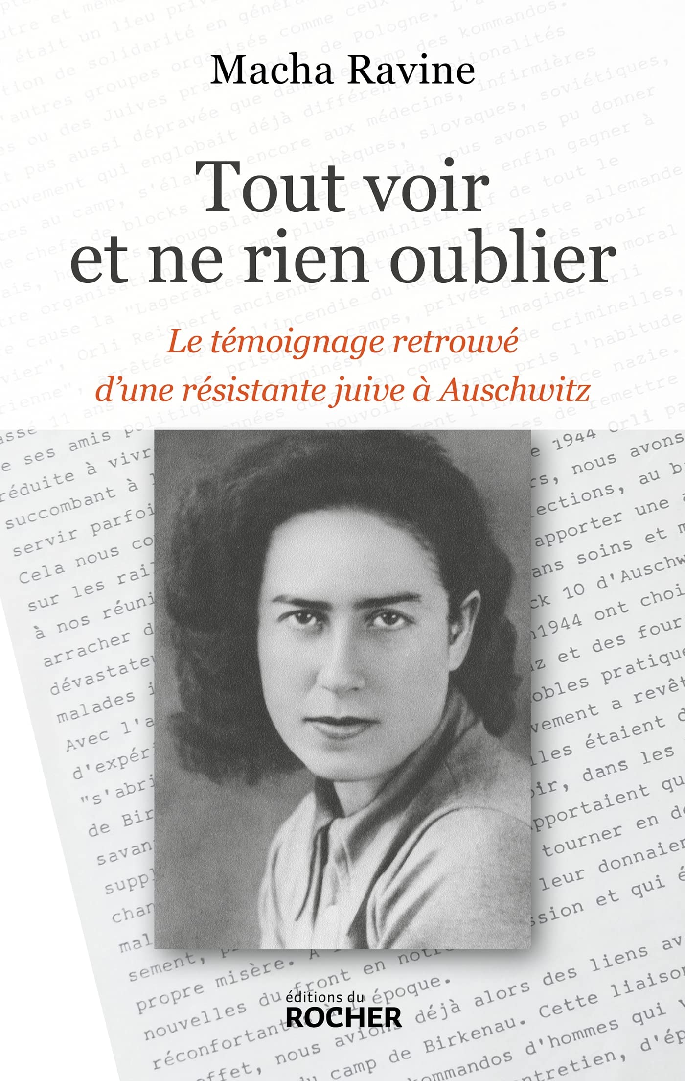 Tout voir et ne rien oublier: Le témoignage retrouvé d'une résistante juive à Auschwitz Politics & History