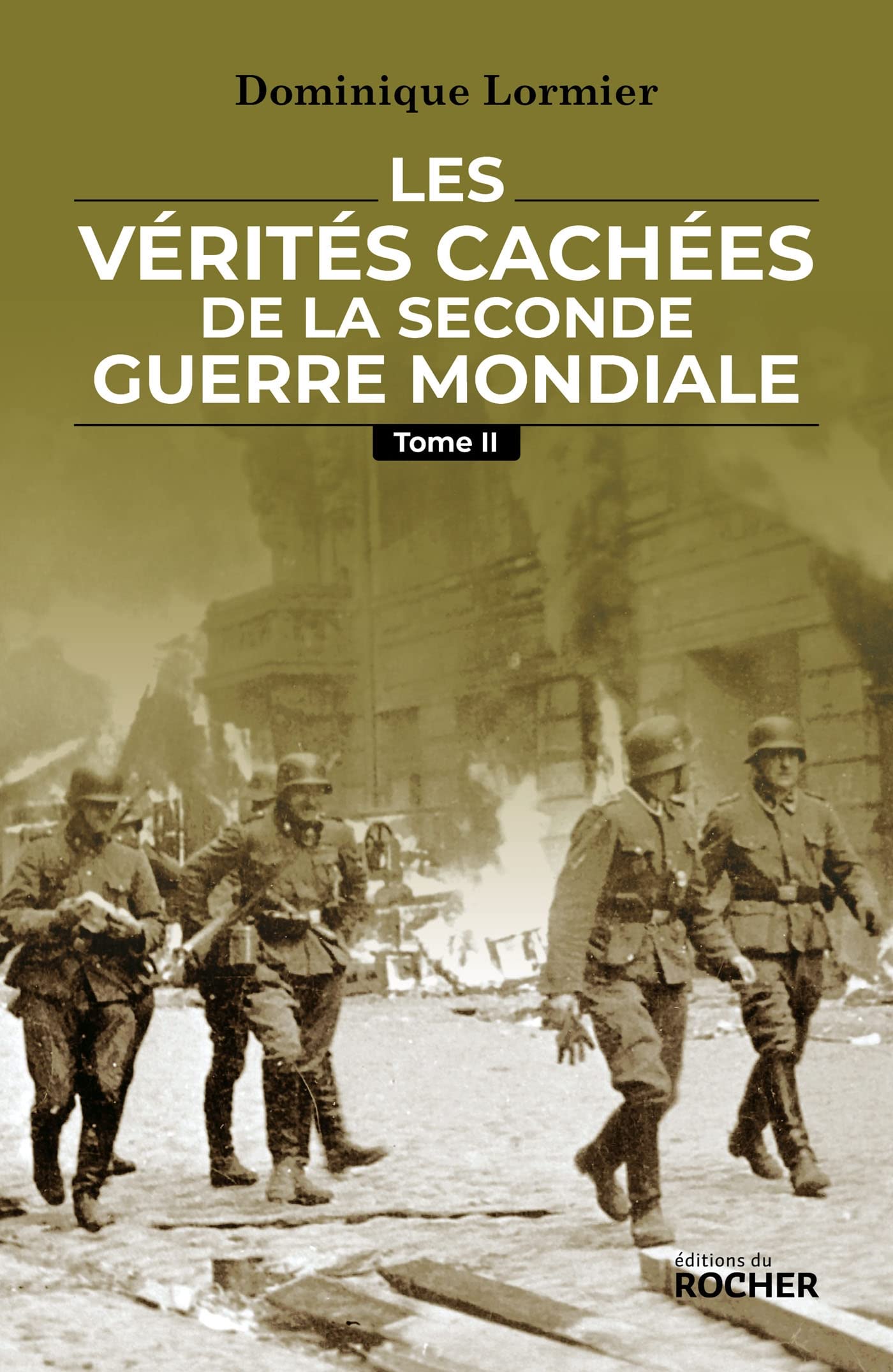 Les vérités cachées de la Seconde Guerre mondiale - Tome II: tome II book