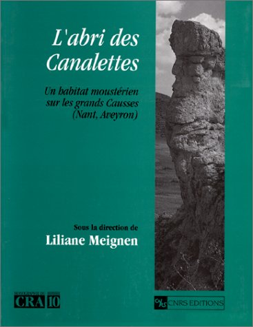Abri des Canalettes : Un habitat moustérien sur les Grands Causses (Nant, Aveyron) book