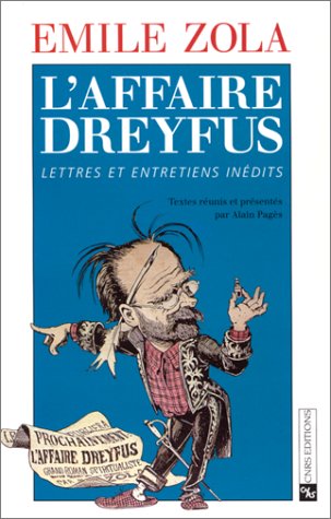 L'Affaire Dreyfus : Lettres et entretiens inédits, Emile Zola book