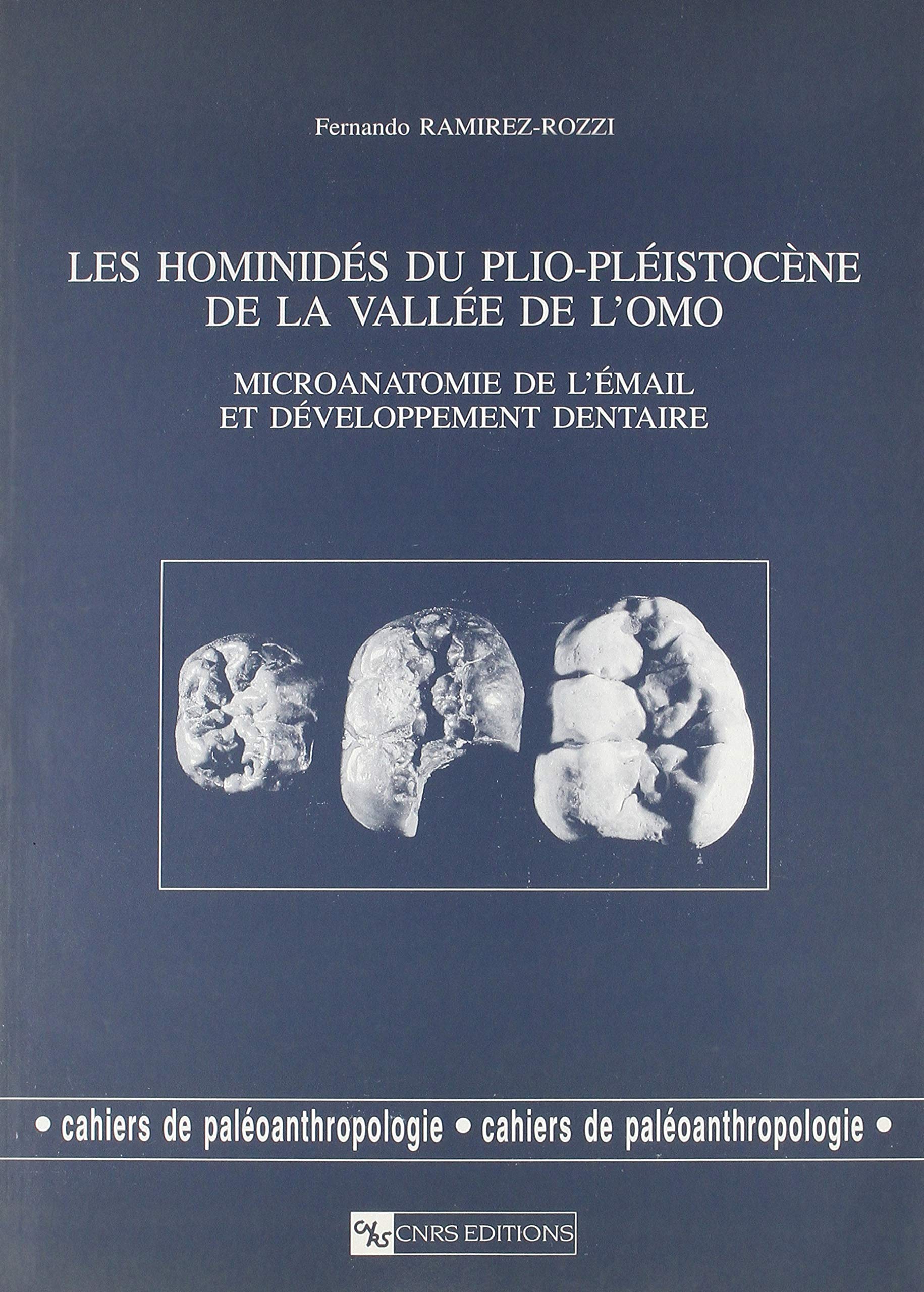 Hominidés du Plio-Pléistocène de la vallée de l'Omo : Microanatomie de l'émail et développement dentaire book