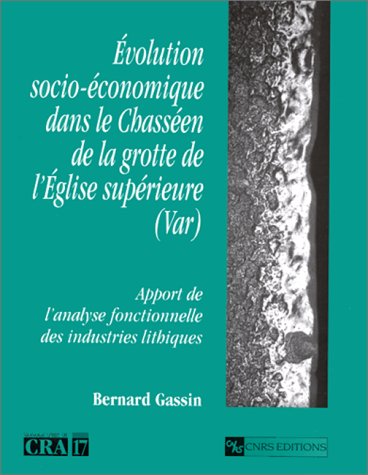Évolution socio-économique dans le Chasséen de la grotte de l'église supérieure : Apport de l'analyse fonctionnelle des industries lithiques book