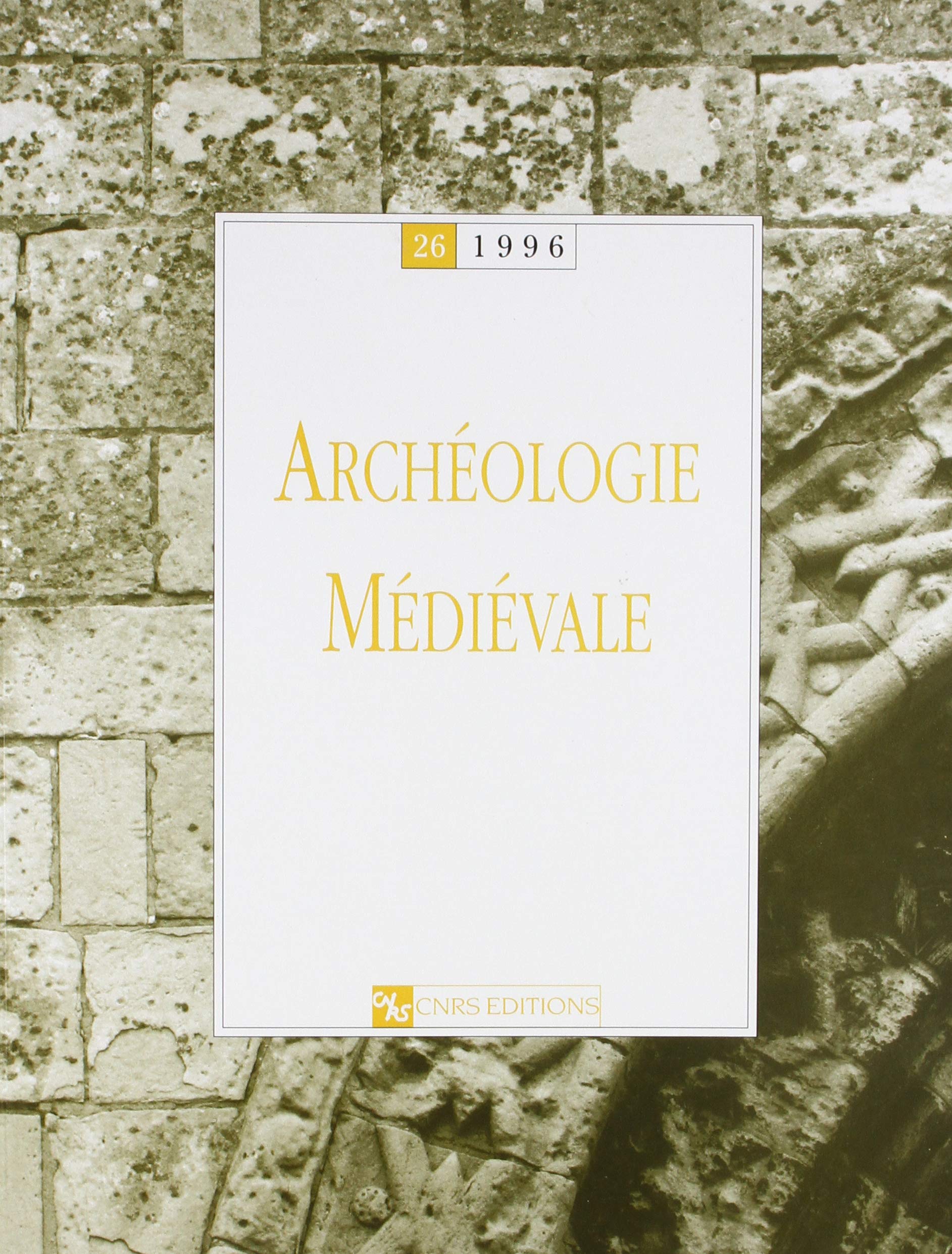 Archéologie médiévale, numéro 26 - 1996 book