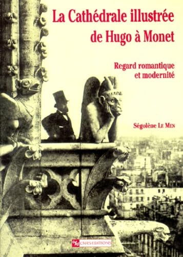 La cathédrale illustrée de Hugo à Monet : Regard romantique et modernité book