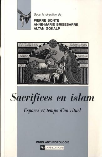 Sacrifices en Islam : Espaces et temps d'un rituel book