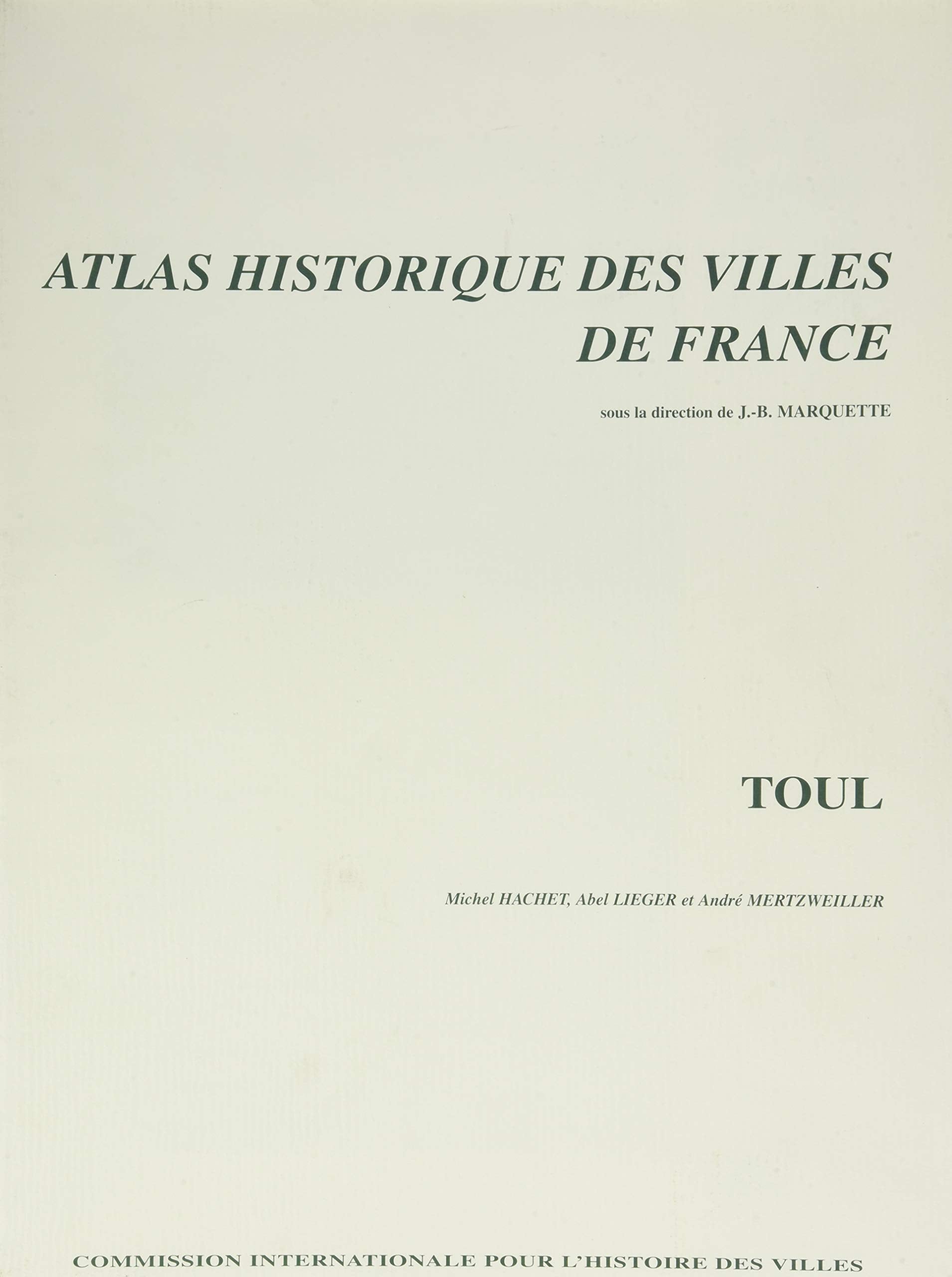 Atlas historique des villes de France : Toul book