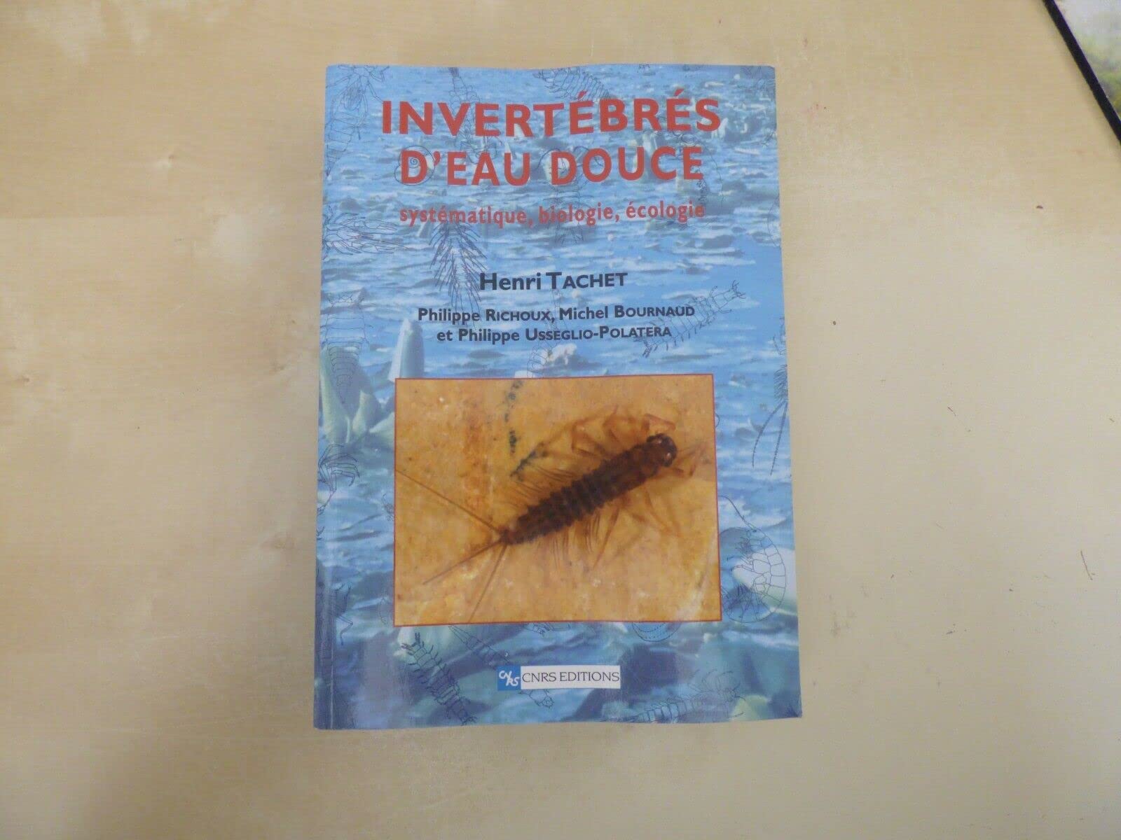 Invertébrés d'eau douce : Systématique, biologie, écologie Books