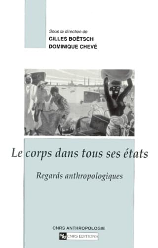 Corps dans tous ses états: Regards anthropologiques Books