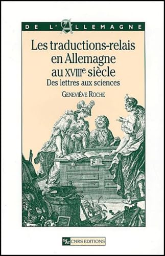 Les traductions-relais en Allemagne au XVIIIe siècle : Des lettres aux sciences book