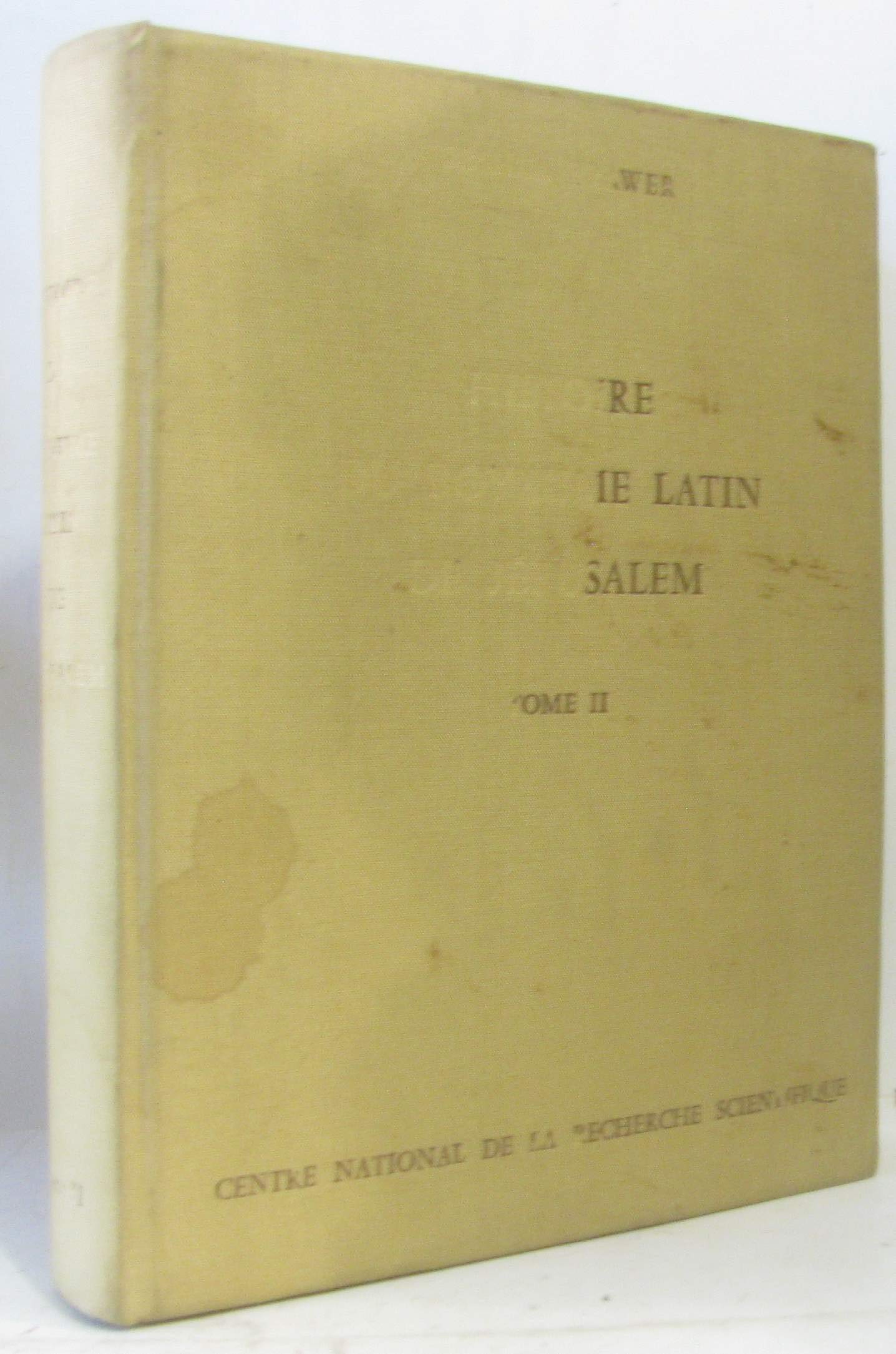 Histoire du royaume latin de Jérusalem, Tome 2 : Les croisades et le second royaume latin book