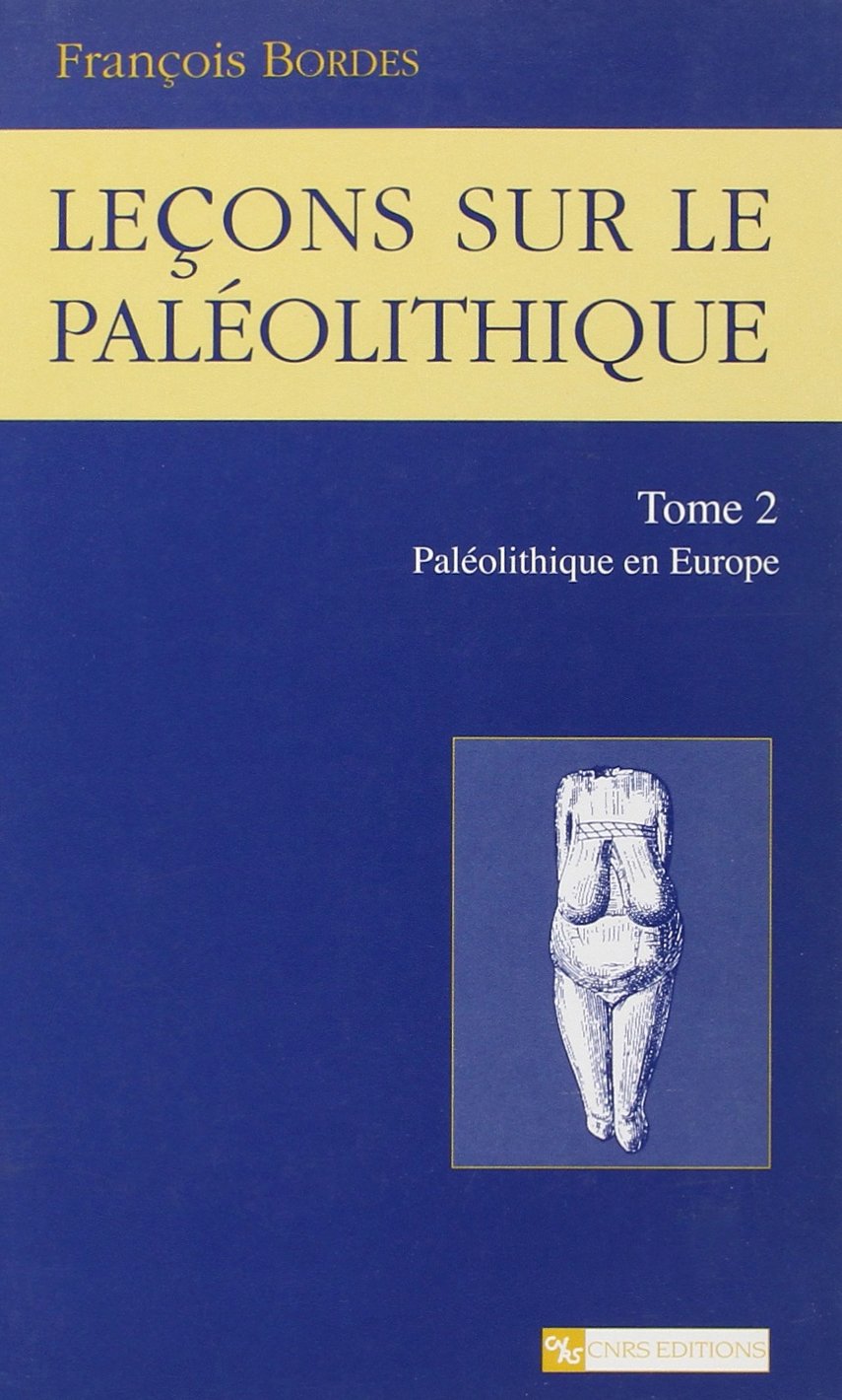 Leçons sur le Paléolithique, 2 : Paléolithique en Europe book
