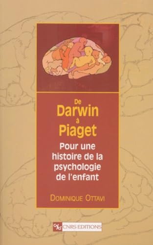 De Darwin A Piaget. Pour Une Histoire De La Psychologie De L'Enfant Books