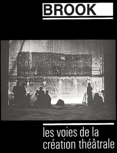 Les voies de la création théâtrale, tome 13 : Brook book