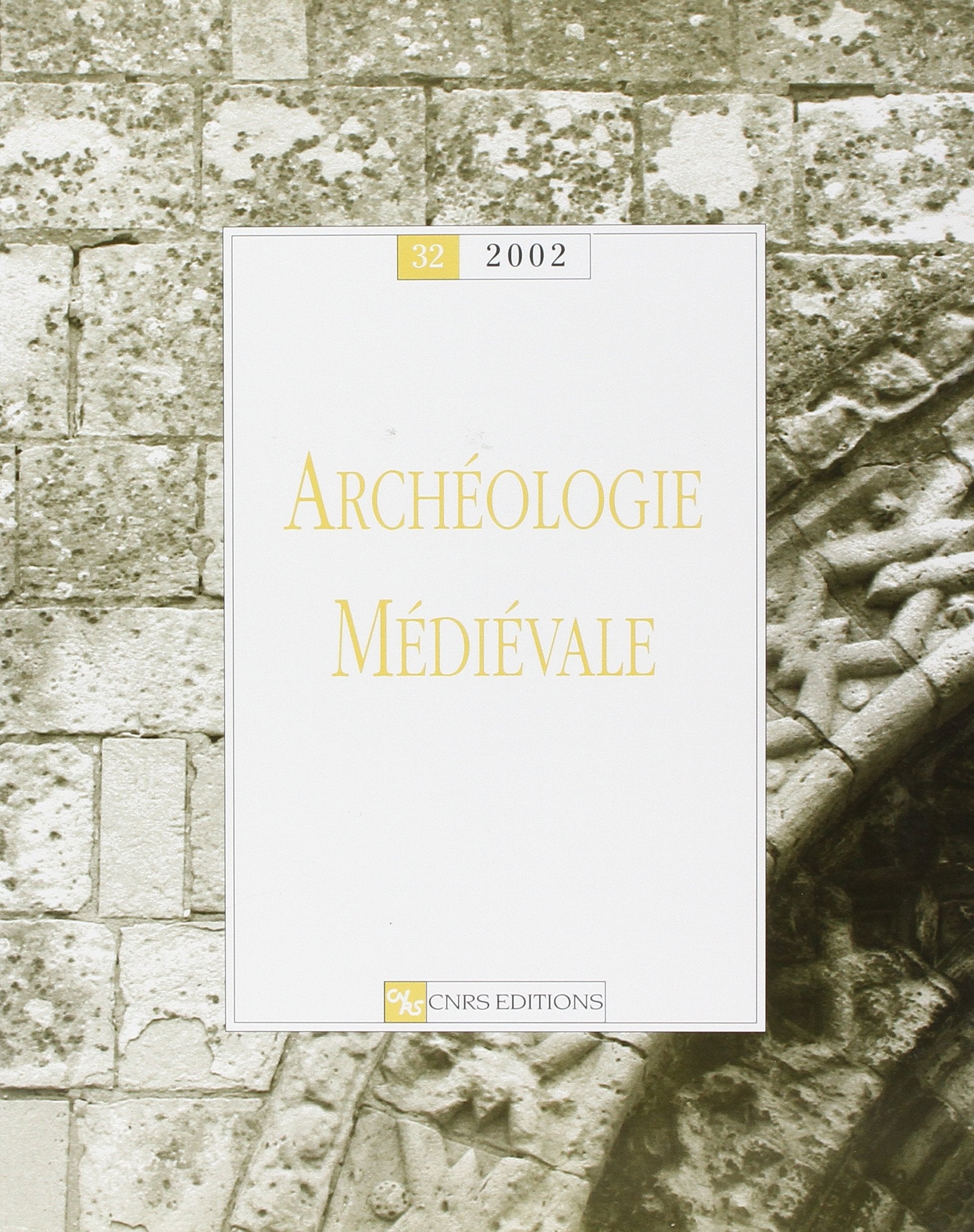 Archéologie médiévale, numéro 32 - 2002 book