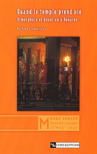 Quand le temple prend vie : Atmosphère et dévotion à Bénarès book